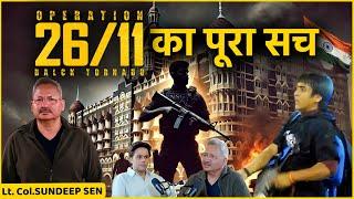 Operation Black Tornado: Mumbai में हुए 26/11की पूरी कहानी | Lt.Col.Sundeep Sen | The Raunac Podcast