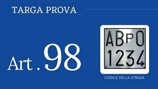 Art. 98 ~ Circolazione di prova ~ CODICE DELLA STRADA