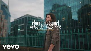 Chase McDaniel - Made It This Far (Lyric Video)