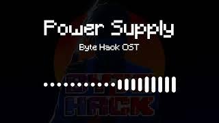 Byte Hack OST [004] - Power Supply