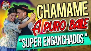 "CHAMAME A PURO BAILE" | "Super Enganchados" *EXCLUSIVO CHAMAME 2021*