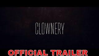 CLOWNERY (2020) Official Trailer | Horror Movie