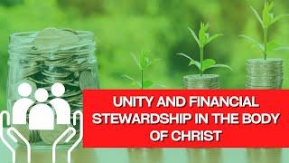 Unity and Financial Stewardship in the Body of Christ