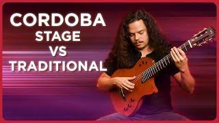 Nylon Guitars Designed For The Stage! The Cordoba Stage Vs. Stage Traditional