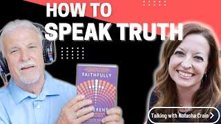 How to SPEAK THE TRUTH, with Natasha Crain