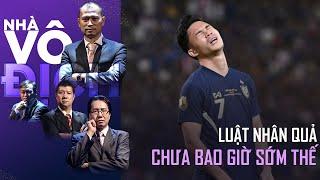 Luật nhân quả chưa bao giờ sớm như thế, ĐT Việt Nam thắng Thái Lan xứng đáng | Nhà vô địch