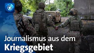 Krieg gegen die Ukraine: Berichterstattung aus dem Kriegsgebiet