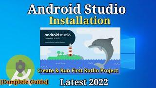 How to Install Android Studio on Windows 10/11 [2022] | Create & Run First Kotlin App in Android