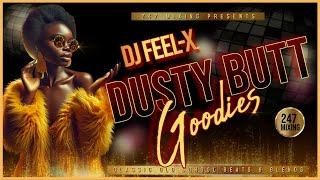 Dj Feel-X - Dusty Butt Goodies Soulful Summer Vibes