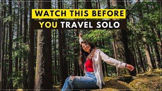 ULTIMATE GUIDE for your FIRST SOLO TRIP! Useful Tips on Safety, Meeting People for Solo Travelling