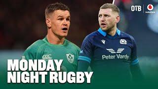 Can Scotland pull off the unthinkable? | Are Ireland further down the road? | Monday Night Rugby