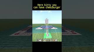 here kitty you can have cheeseburger #minecraft #funny #shorts