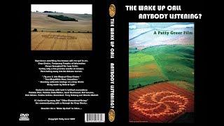 Crop Circles: The Wake Up Call - Anybody Listening? Patty Greer Films