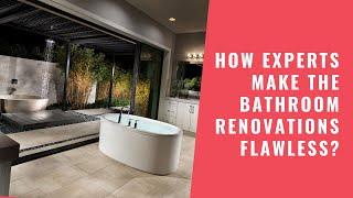 How Experts Make the Bathroom Renovations Flawless?