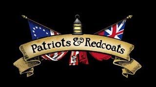 Patriots & Redcoats Review