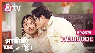 Tiwari ने देखा खुली आँखों से सपना | Bhabi Ji Ghar Par Hai | Ep - 2375 | Webisode |  And TV