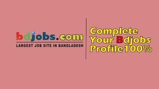 Complete Your Bdjobs Profile 100%