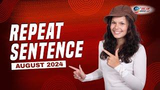 PTE Repeat Sentence - AUGUST 2024 - MUST PRACTICE - Dream Abroad Cheeka | 99% Repeat Rate | 2nd |