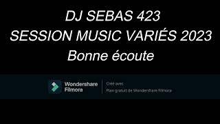 SESSION MUSIC VARIÉS SEGA -ZOUK- KALIPSO-DISCO 2023 DJ SEBAS 423