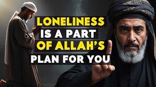 If You Feel Alone, Here’s Why Allah is Preparing You for Something Greater | Islam