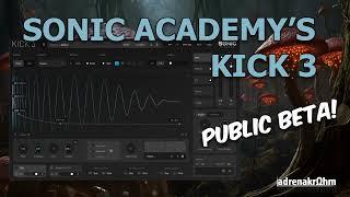 Sonic Academy's Kick 3. Is it still the kick king?