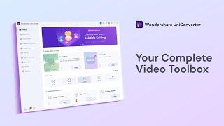 Wondershare UniConverter - Your Complete Video Toolbox