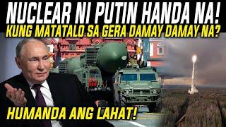 HINDI TO MAGANDA! HUMANDA ANG LAHAT PUTIN HANDA NANG GAMITIN ANG NUKLIYAR (REACTION AND COMMENT)