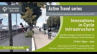 Active Travel Series - Session12 - Innovations in Cycle Infrastructure