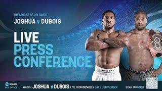 LIVE Anthony Joshua vs. Daniel Dubois Press Conference | #RiyadhSeasonCard: Wembley Edition