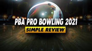 PBA Pro Bowling 2021 Review - Simple Review