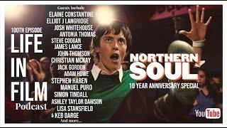 'Northern Soul' 10 Year Anniversary - Podcast Exclusive