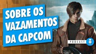 DISCUTINDO OS VAZAMENTOS DA CAPCOM