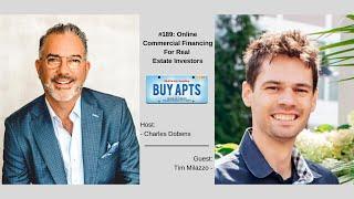 #189: Online Commercial Financing For Real Estate Investors with Tim Milazzo