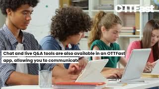 OTTFast - OTT Platform for Virtual Classes | OTT Solutions |