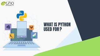 What is Python Used For? (Top Python Uses)