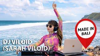 Made in Bali. DJ VILOID (Sarah Viloid) on the beautiful coast of the Indian Ocean. Si Sapiloid.