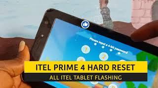 Itel Prime 4 Hard Reset [ All ITEL TABLET Factory reset ] How To Unlock itel tablet