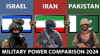 Israel vs Iran vs Pakistan - Military Power Comparison 2024