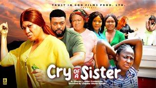 CRY OF A SISTER SEASON 3-(New Movie) Qeeneth Hilbert / Ella Idu-2025 Latest Nigerian Nollywood Movie