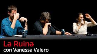 171. La Ruina (con Vanessa Valero)