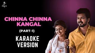 CHINNA CHINNA KANGAL Song Karaoke Version (Part-1) | #vijay #thalapathy