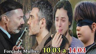 Força de Mulher - Resumo Semanal 10/03 a 14/03/2025 - Resumo da Semana novela Força de Mulher