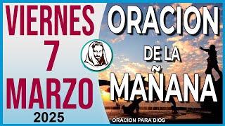 Oración de la Mañana de Viernes 7 de Marzo del 2025