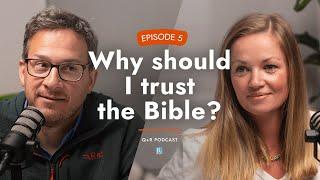 EP. 5 | Why should I trust the Bible? | Q&R Podcast