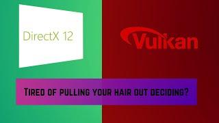 Should you learn Directx or Vulkan first?
