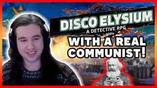 Disco Elysium with an Actual Communist | Save Data Team Plays