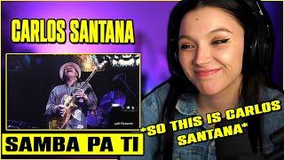 Carlos Santana - Samba Pa Ti | FIRST TIME REACTION