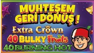 #EGT SLOT OYUNLARI EXTRA CROWN & 40 BURNING HOT & 40 BULKY FRUITS REKOR KAZANÇ #slotoyunları #casino