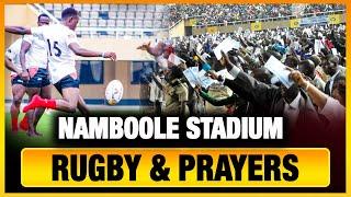 NAMBOOLE STADIUM WILL HOST PRAYERS BESIDE FOOTBALL & RUGBY I NAKIVUBO NEEDS CHANGES