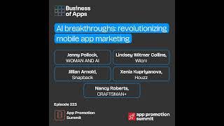 #223: “AI breakthroughs: revolutionizing mobile app marketing" App Promotion Summit San Francisco...